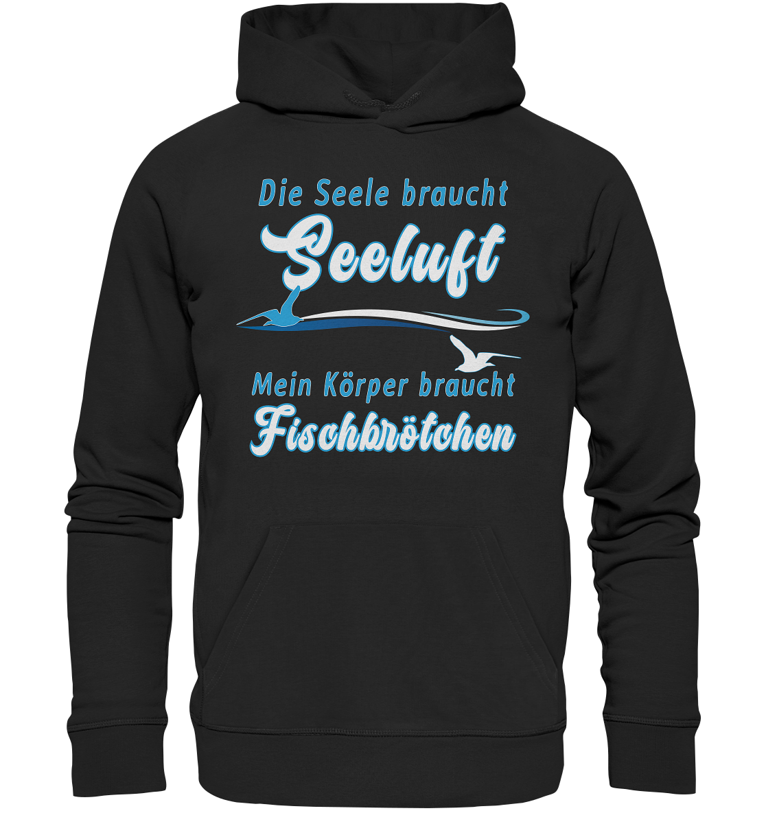 Die Seele braucht Seeluft - Premium Bio Hoodie