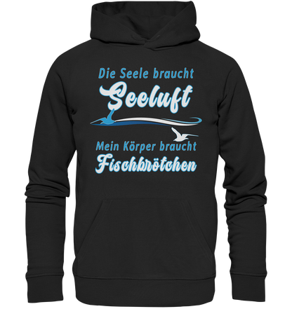 Die Seele braucht Seeluft - Premium Bio Hoodie