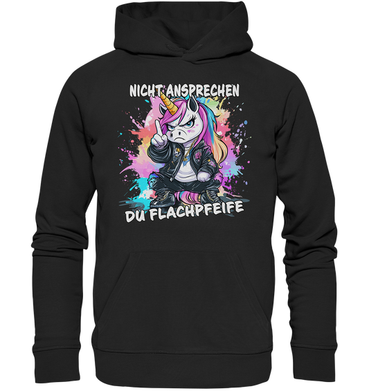 Nicht ansprechen du Flachpfeife Einhorn - Premium Bio Hoodie