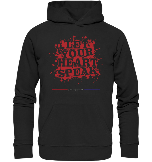 Let your Heart speak - Premium Bio Hoodie