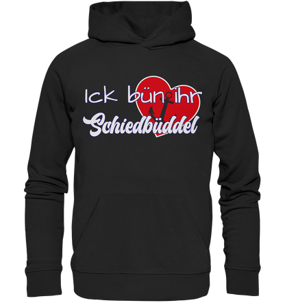 Ich bün ihr Schiedbüddel - Premium Bio Hoodie