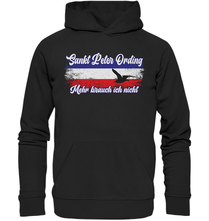 Sankt Peter Ording Mehr brauch ich nicht - Premium Bio Hoodie