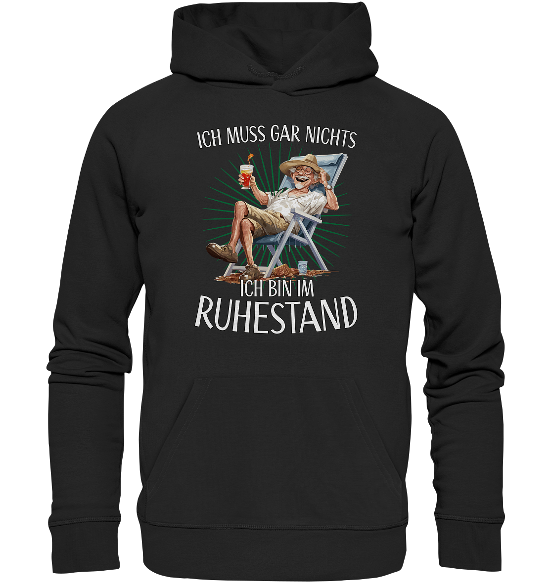 Ich muss gar nichts ich bin im Ruhestand - Premium Bio Hoodie