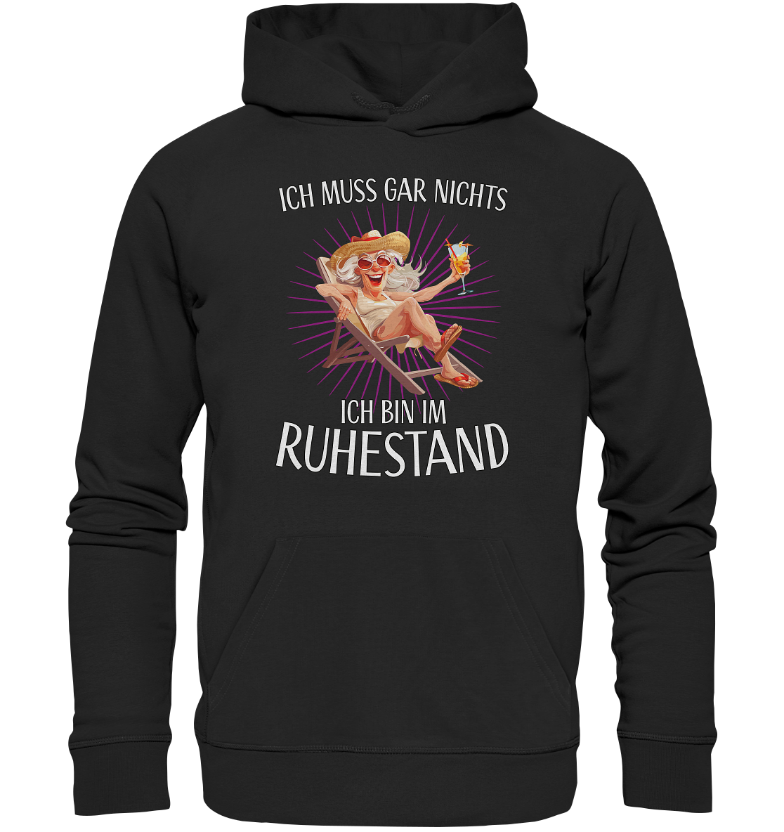 Ich muss gar nichts ich bin Rentnerin im Ruhestand - Premium Bio Hoodie