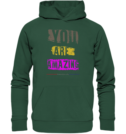 You are Amazing - Premium Bio Hoodie