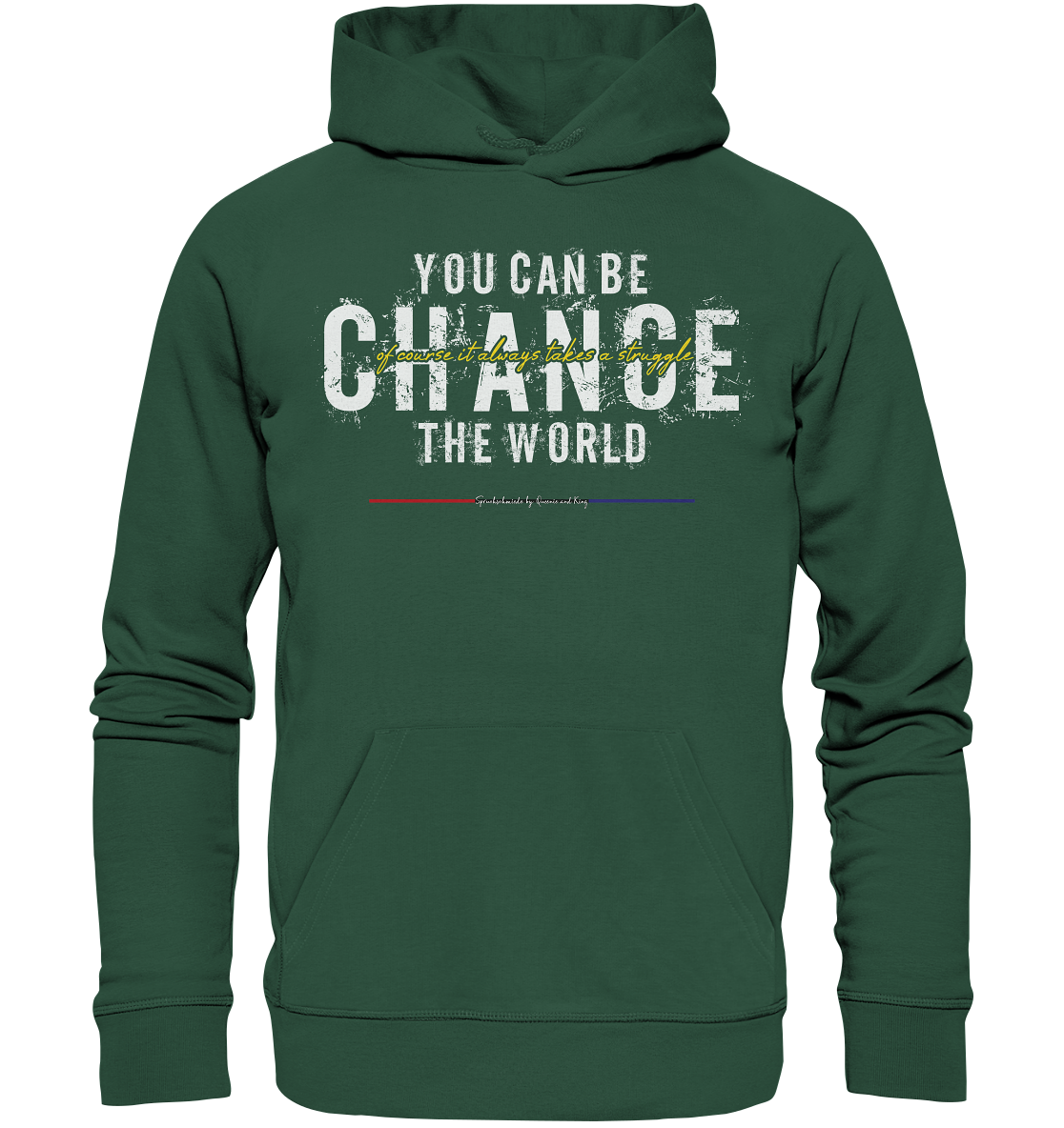 You can be change the World - Premium Bio Hoodie