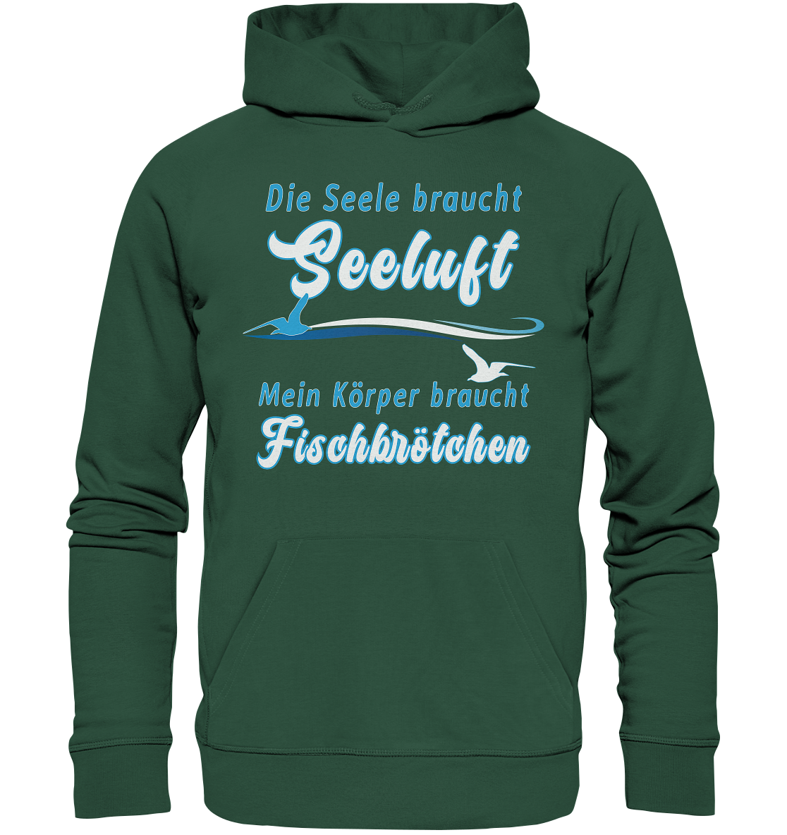 Die Seele braucht Seeluft - Premium Bio Hoodie