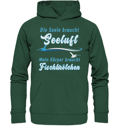 Die Seele braucht Seeluft - Premium Bio Hoodie