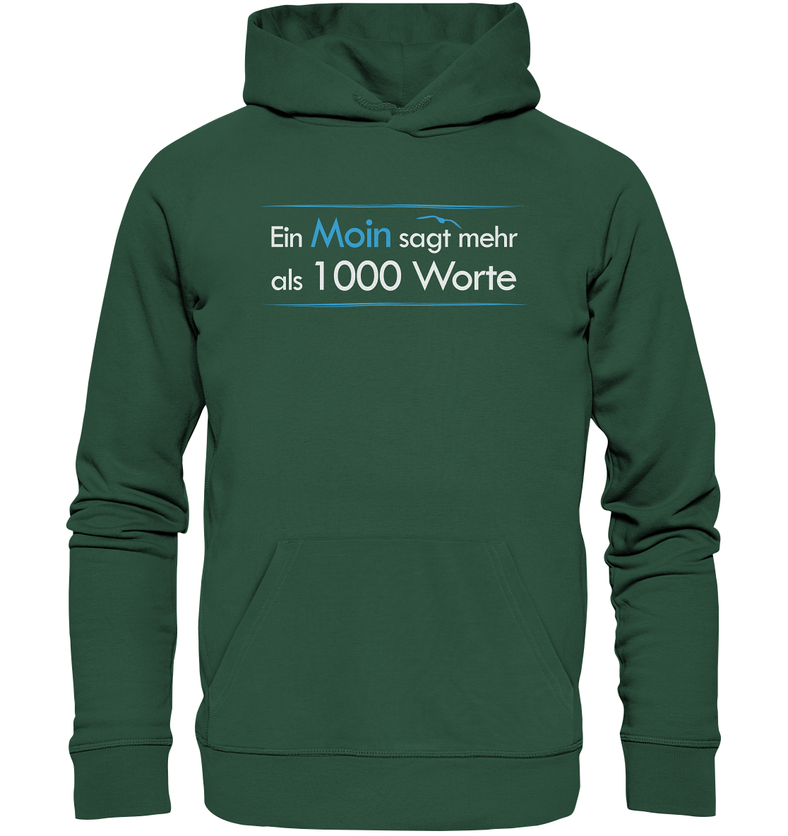 Ein Moin sagt mehr als 1000 Worte - Premium Bio Hoodie