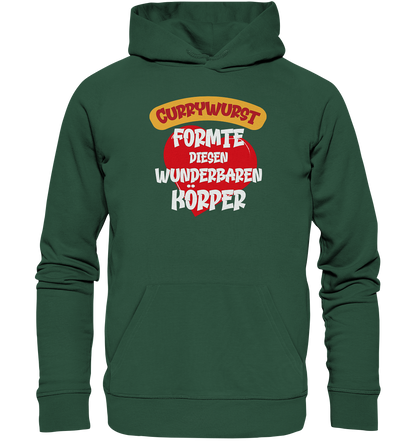 Currywurst formte diesen Körper - Premium Bio Hoodie