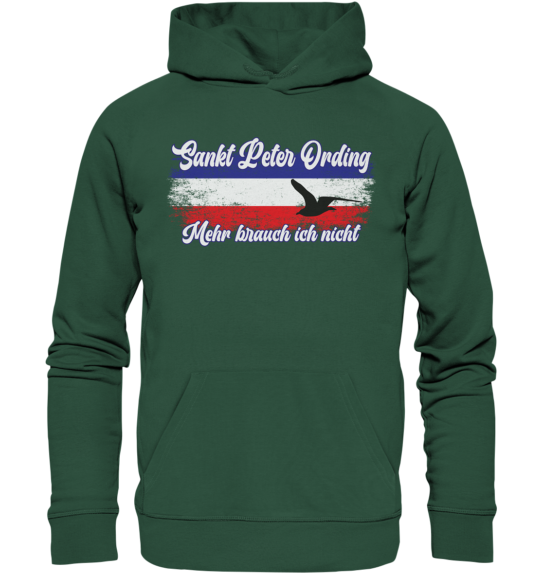 Sankt Peter Ording Mehr brauch ich nicht - Premium Bio Hoodie