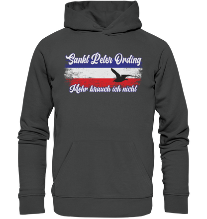 Sankt Peter Ording Mehr brauch ich nicht - Premium Bio Hoodie