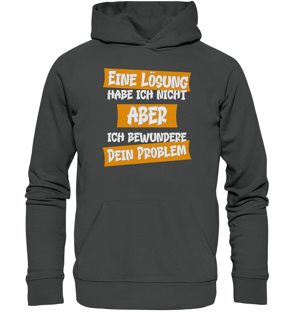 Eine Lösung habe ich nicht - Premium Bio Hoodie