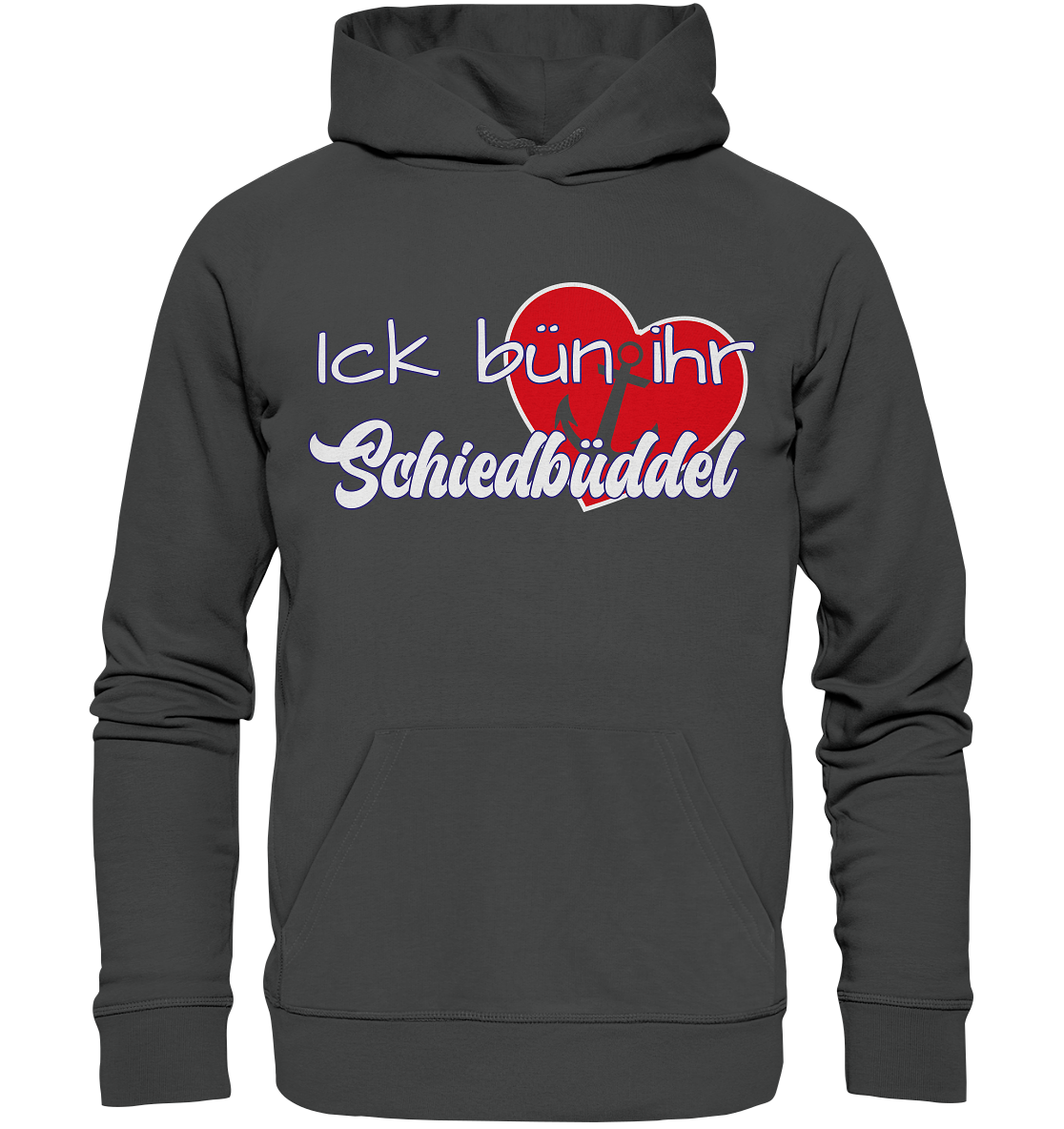 Ich bün ihr Schiedbüddel - Premium Bio Hoodie