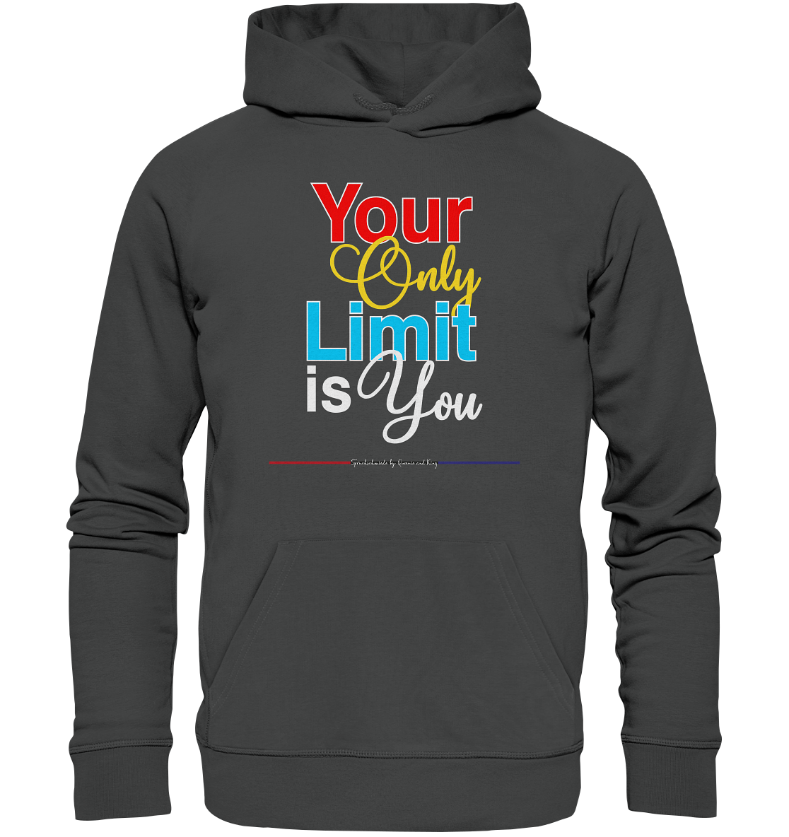 Your only Limit is you - Premium Bio Hoodie