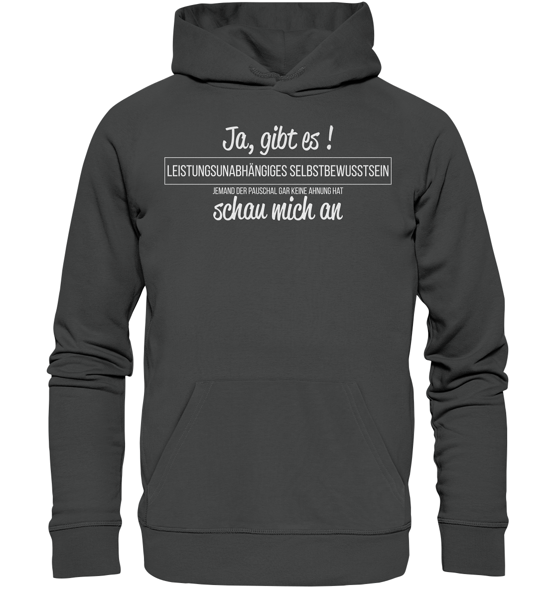 Leistungsunabhängiges Selbstbewusstsein - Premium Bio Hoodie