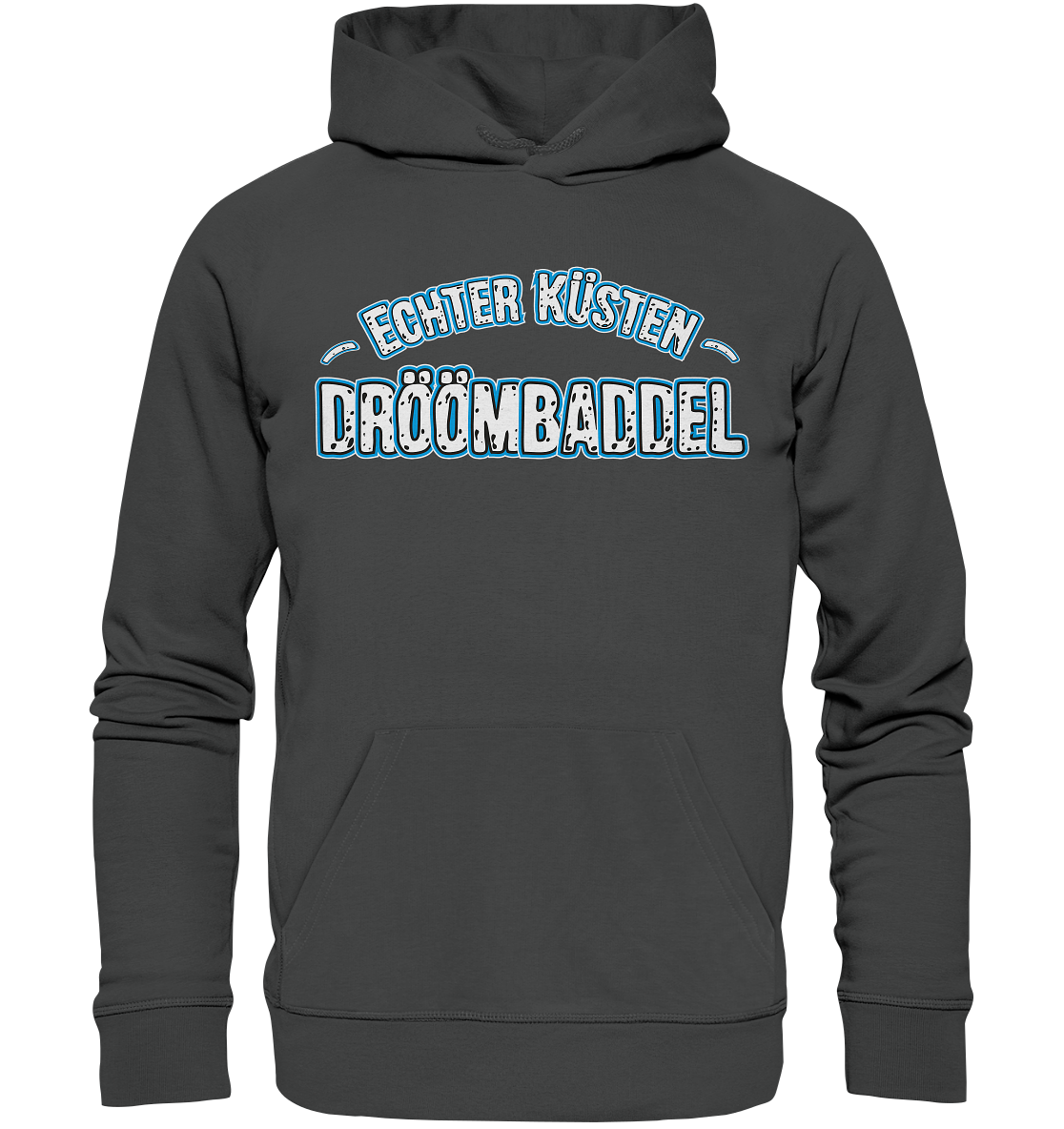 Echter Küsten Dröömbaddel - Premium Bio Hoodie