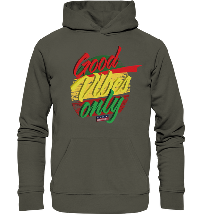 Good Vibes Only - Premium Bio Hoodie