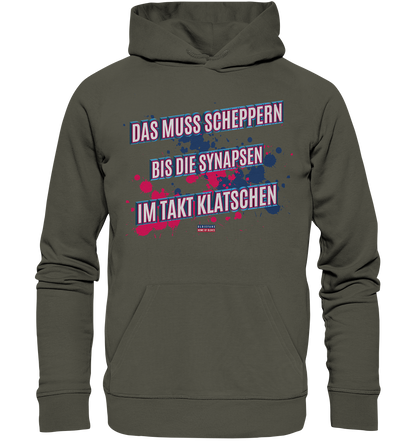 Scheppern bis die Synapsen klatschen - Premium Bio Hoodie