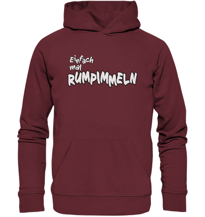 Einfach mal Rumpimmeln - Premium Bio Hoodie