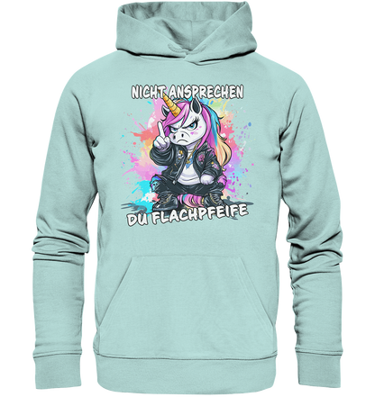 Nicht ansprechen du Flachpfeife Einhorn - Premium Bio Hoodie