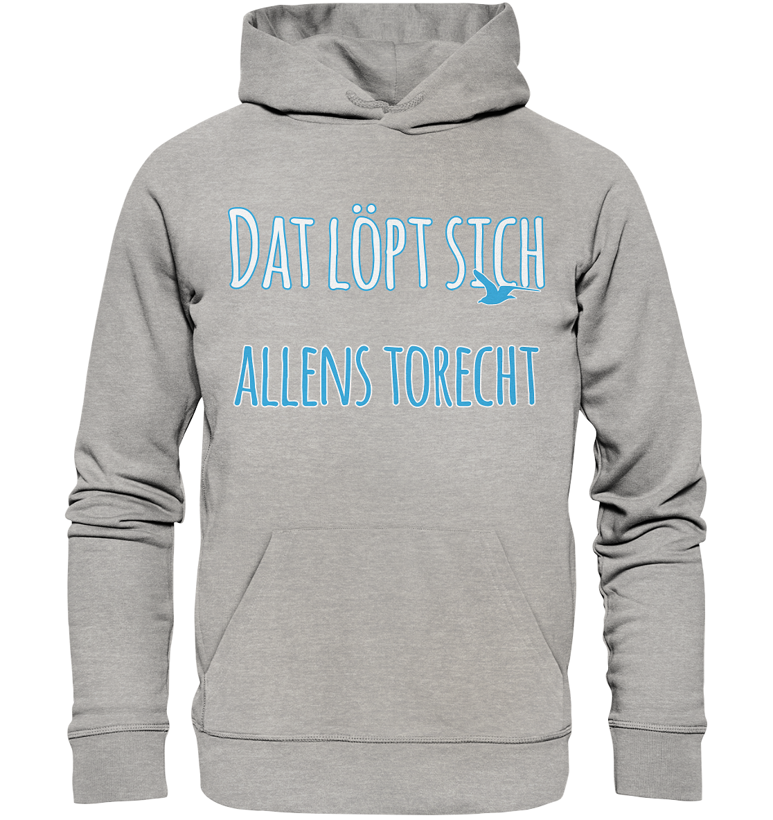 Dat löpt sich allens torecht - Premium Bio Hoodie