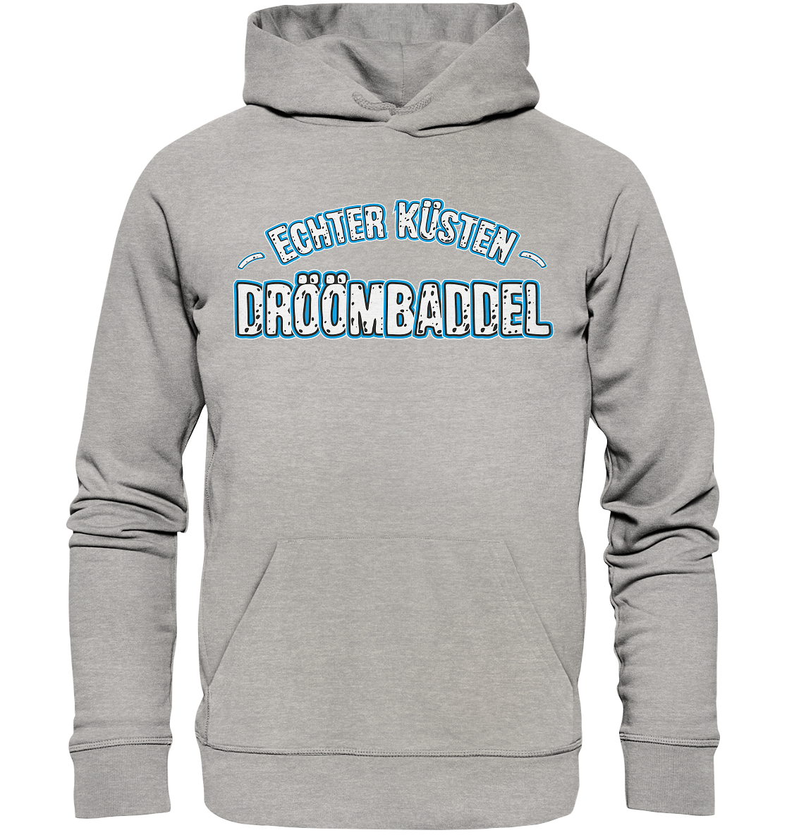 Echter Küsten Dröömbaddel - Premium Bio Hoodie