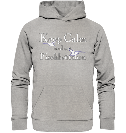 Keep Calm and eat Fischbrötchen - Premium Bio Hoodie