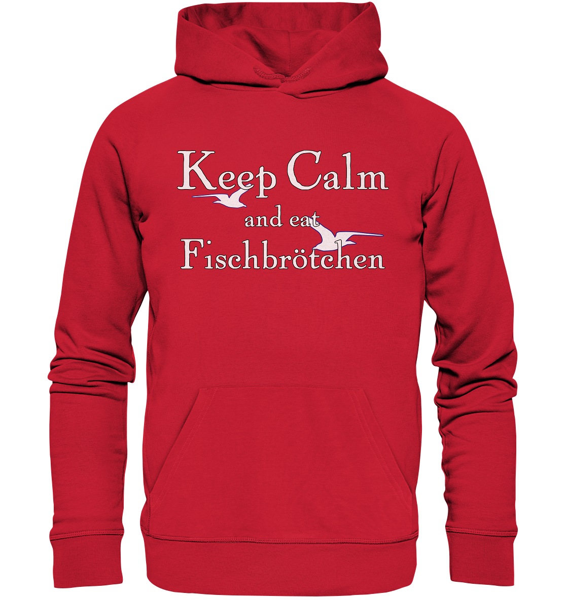 Keep Calm and eat Fischbrötchen - Premium Bio Hoodie