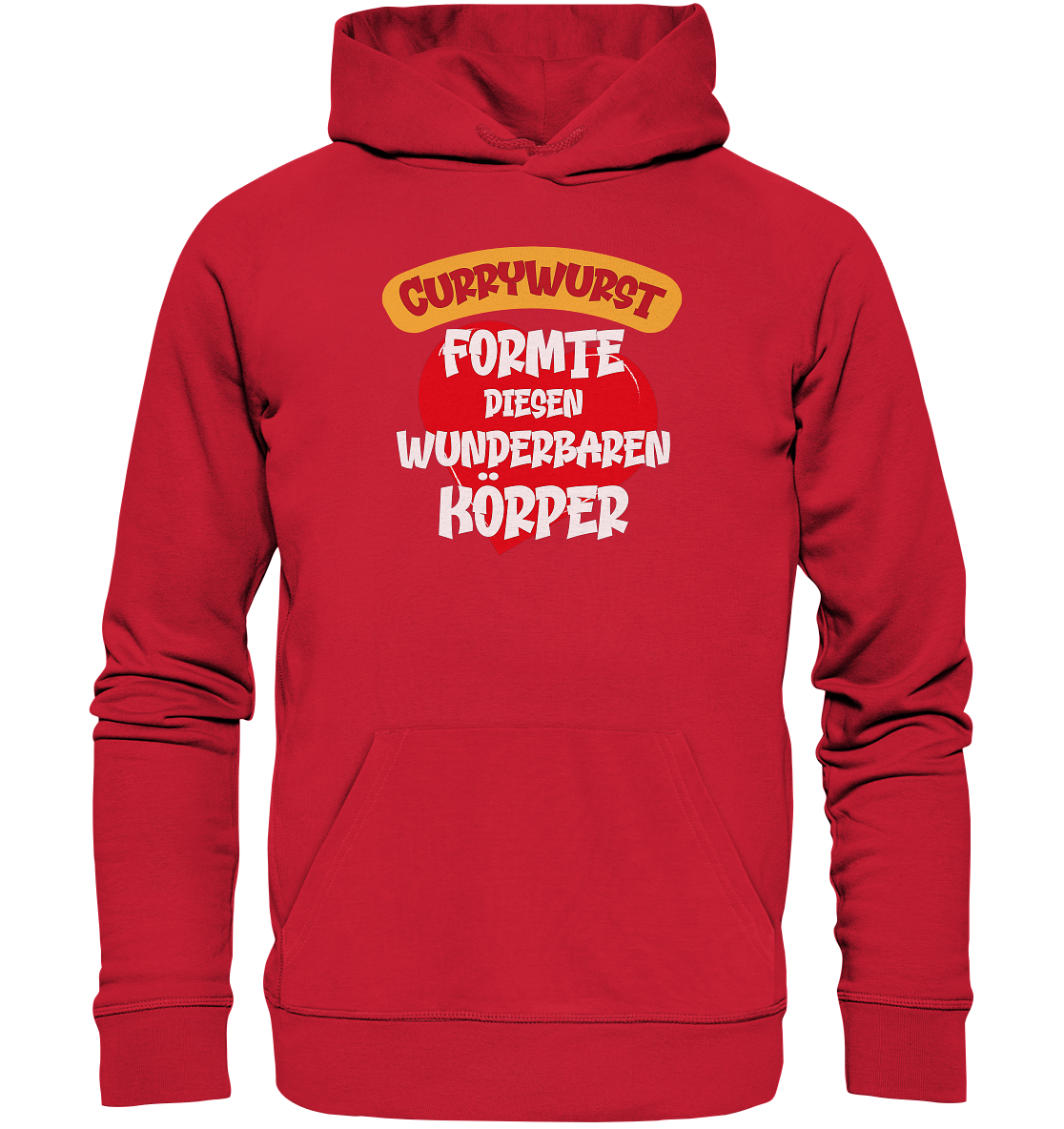 Currywurst formte diesen Körper - Premium Bio Hoodie