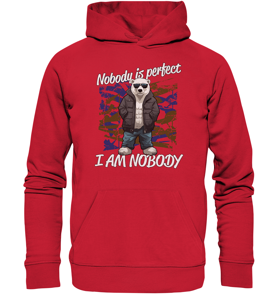 Nobody is Perfect I am Nobody - Premium Bio Hoodie