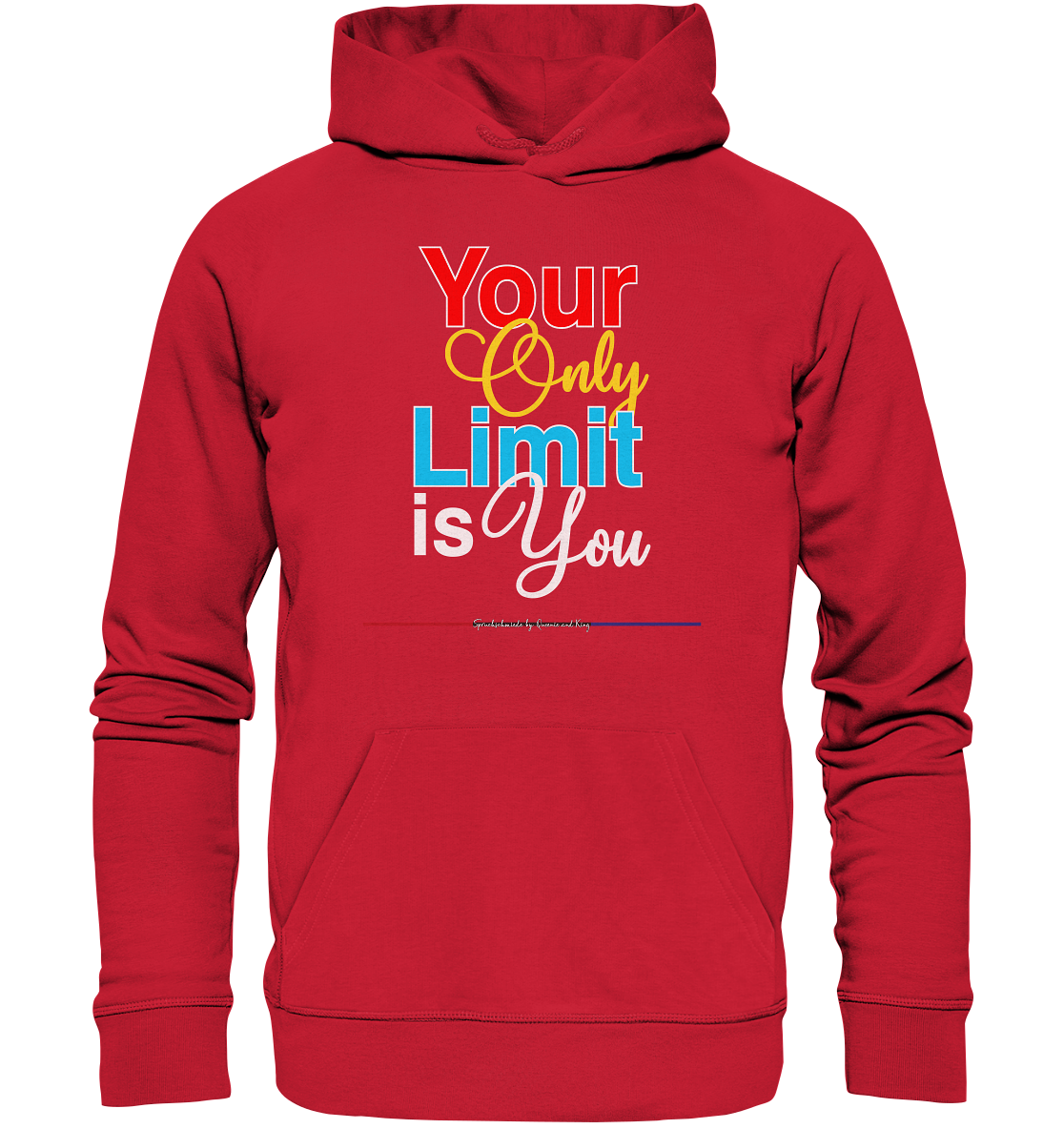 Your only Limit is you - Premium Bio Hoodie