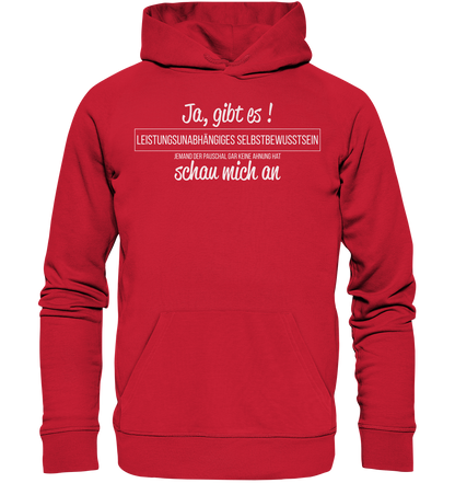 Leistungsunabhängiges Selbstbewusstsein - Premium Bio Hoodie