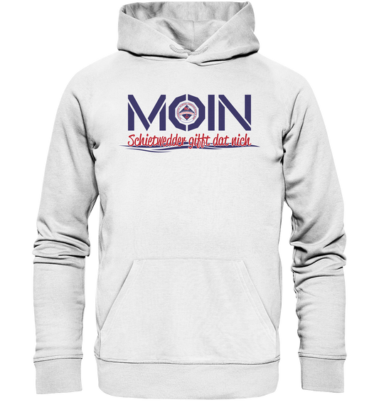 Moin Schietwedder gifft dat nich - Premium Bio Hoodie