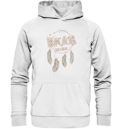 Dreamcatcher Take a break - Premium Bio Hoodie