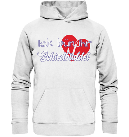 Ich bün ihr Schiedbüddel - Premium Bio Hoodie