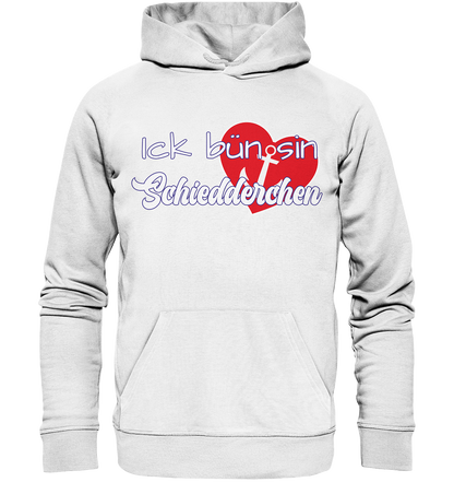 Ick bün sin Schiedderchen - Premium Bio Hoodie