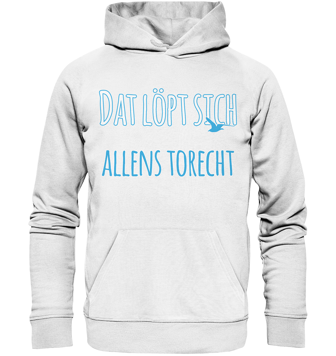 Dat löpt sich allens torecht - Premium Bio Hoodie