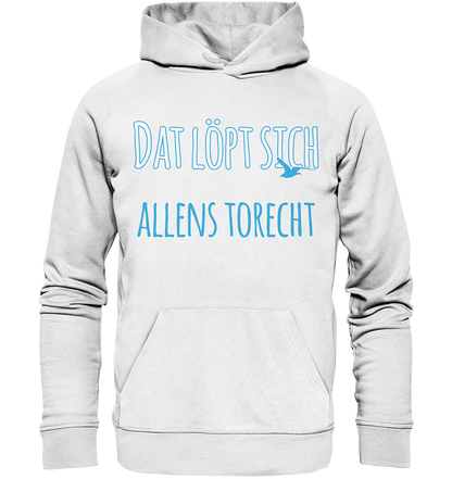 Dat löpt sich allens torecht - Premium Bio Hoodie