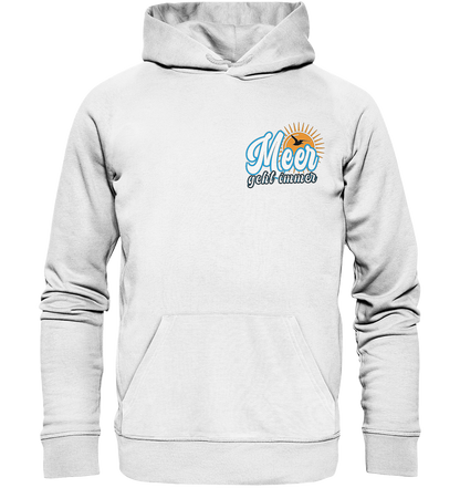 Meer geht immer - Premium Bio Hoodie