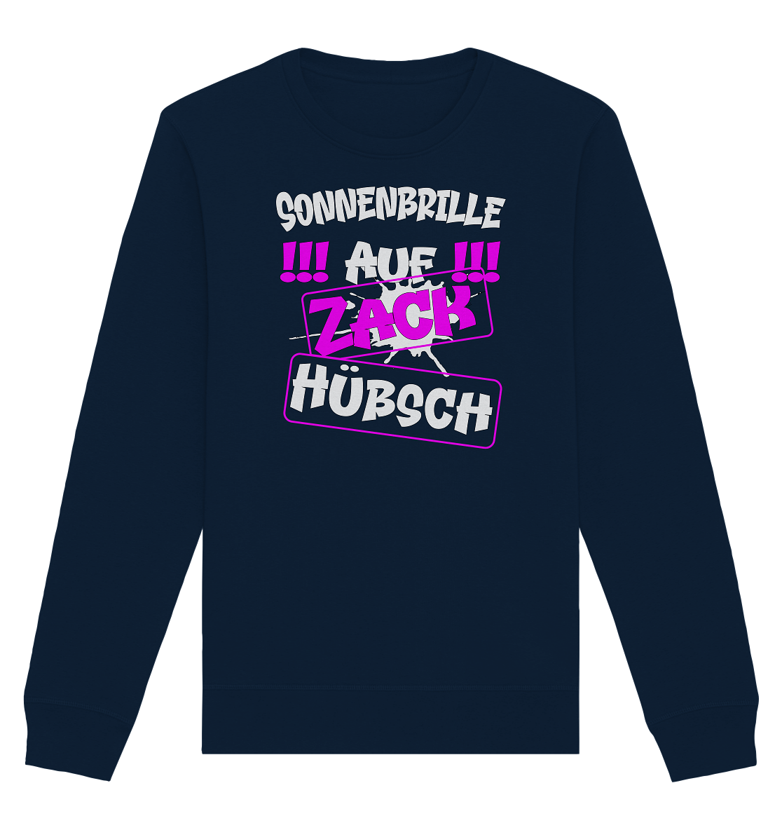 Sonnenbrille auf Zack hübsch - Organic Unisex Sweatshirt