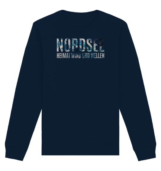 Nordsee Heimat Wind und Wellen -Organic Unisex Sweatshirt