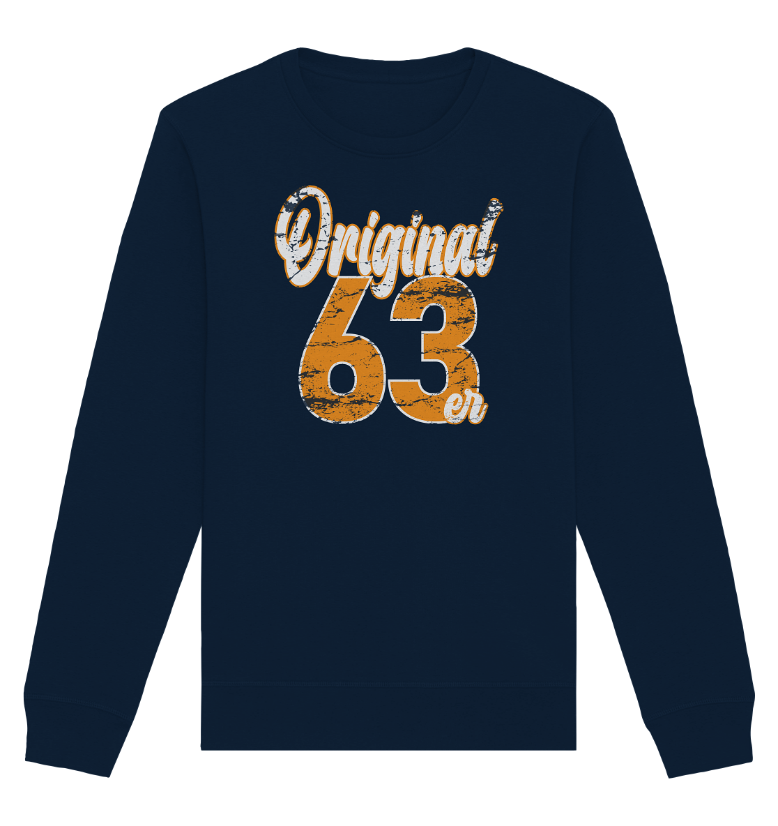 60.Geburtstag Original 63er - Organic Unisex Sweatshirt