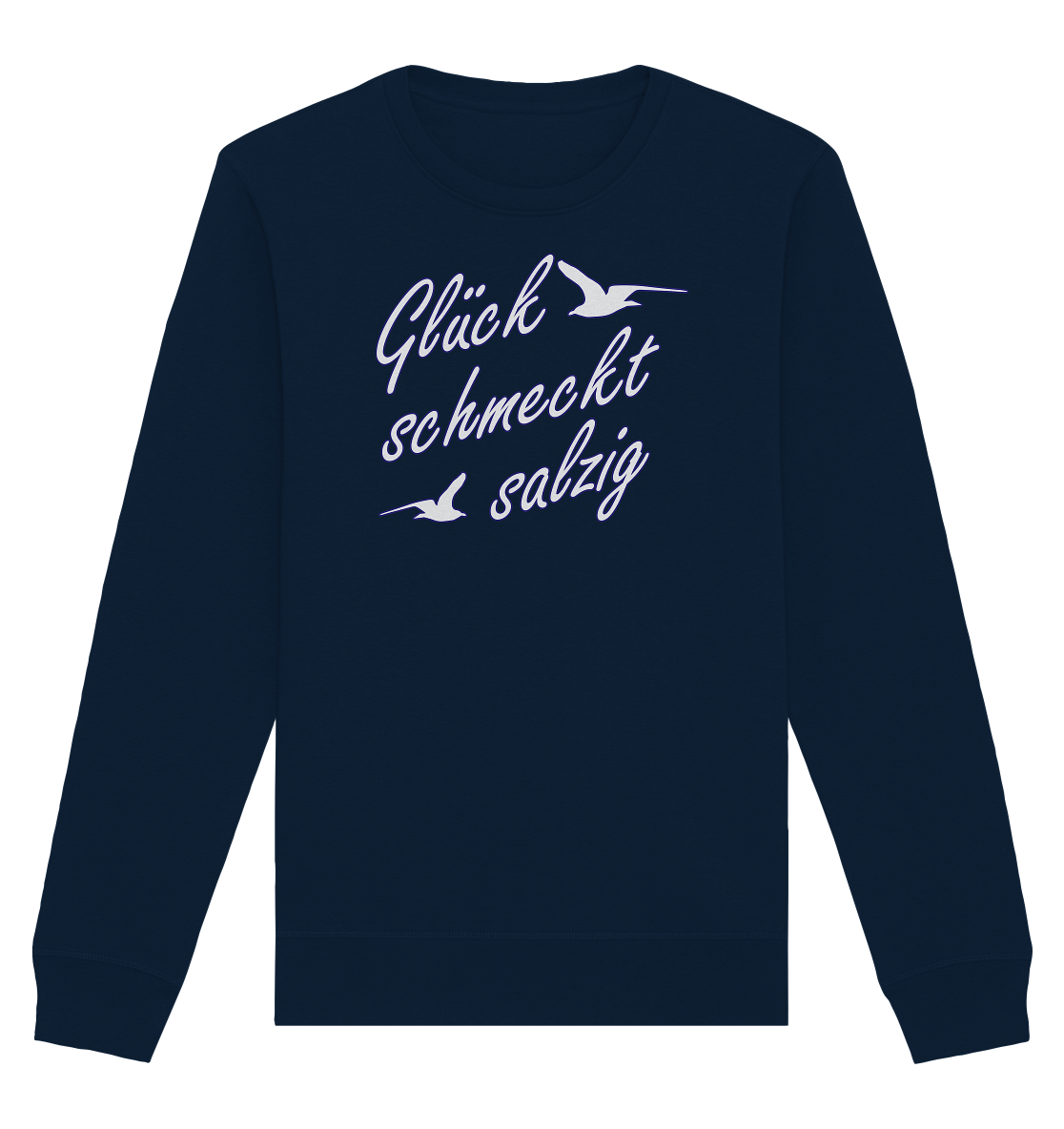 Glück schmeckt salzig - Organic Unisex Sweatshirt