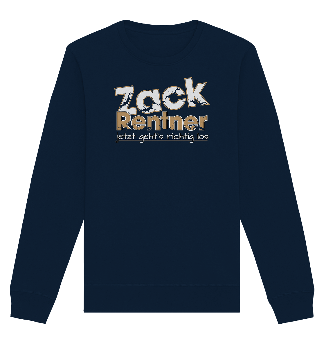 Zack Rentner jetzt gehts richtig los - Organic Unisex Sweatshirt