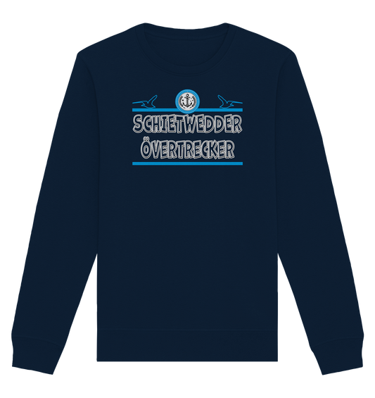 Schietwedder Övertrecker - Organic Unisex Sweatshirt