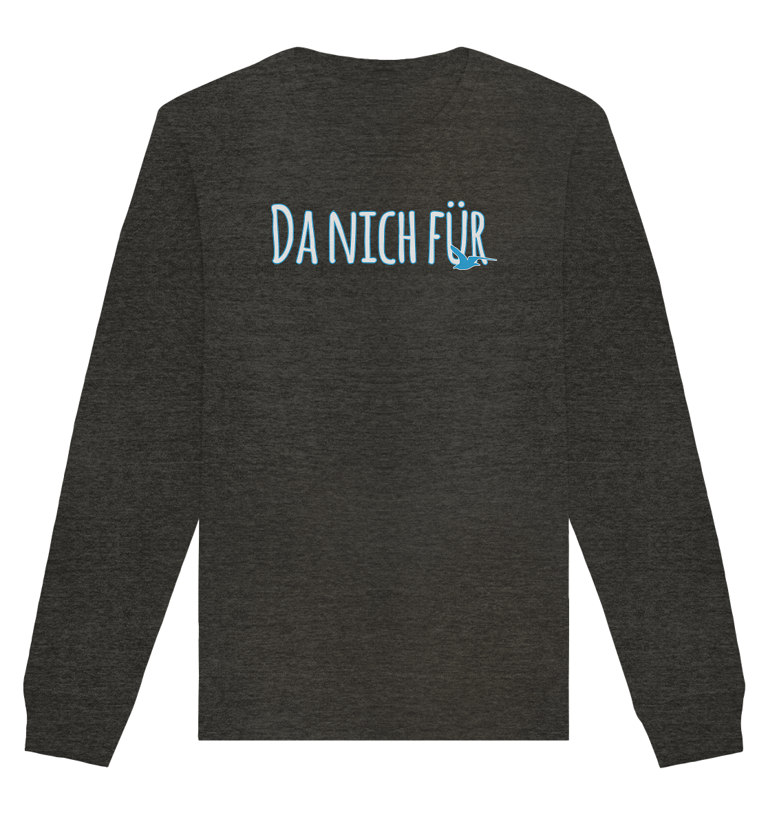 Da nich für - Organic Unisex Sweatshirt