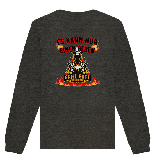 BBQ Grill Gott Es kann nur einen geben - Organic Unisex Sweatshirt