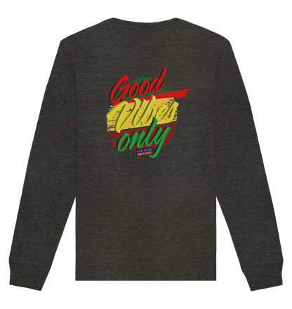 Good Vibes Only - Premium Bio Sweatshirt