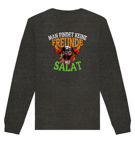 BBQ Man findet keine Freunde mit Salat - Organic Unisex Sweatshirt